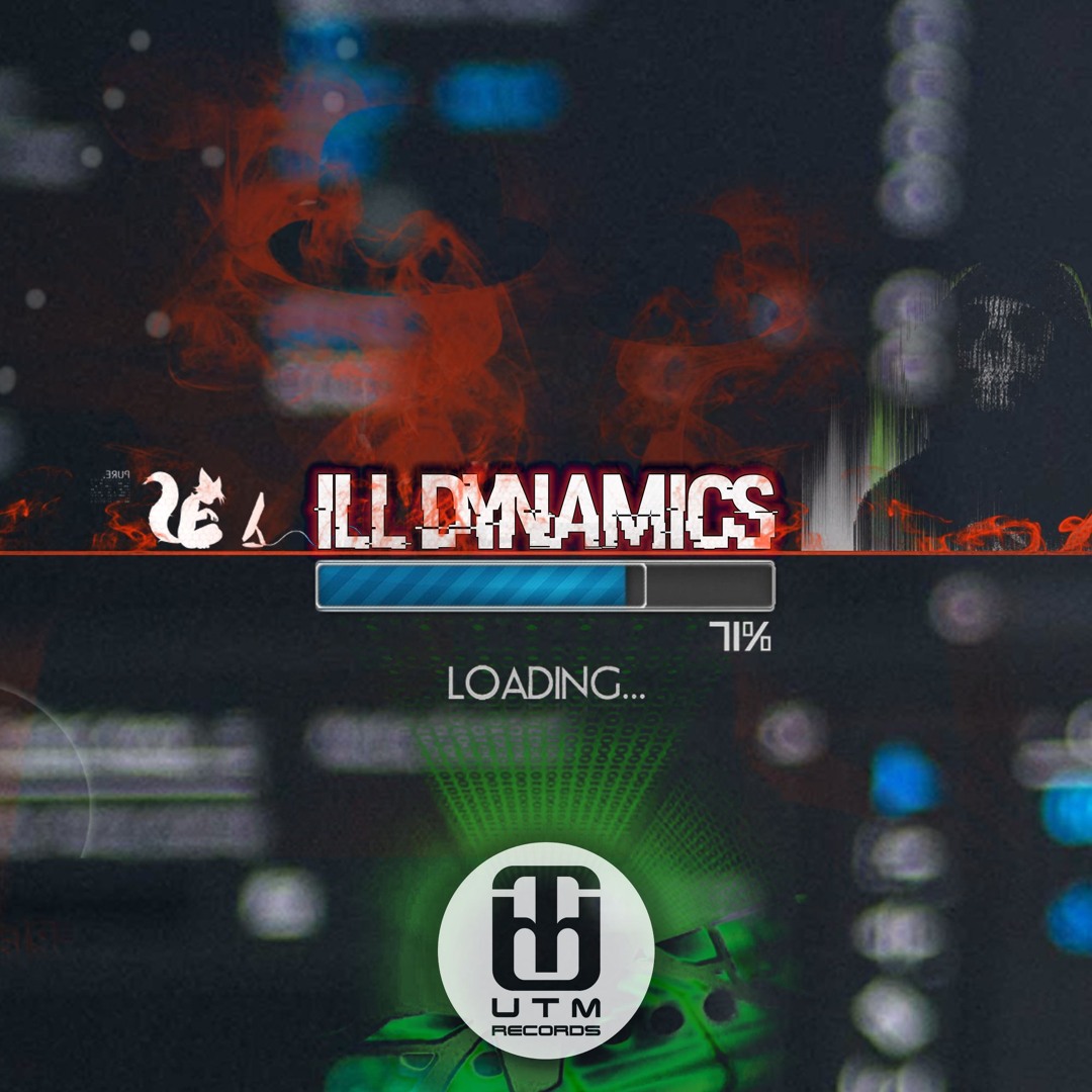 Ill Dynamics - Loading EP